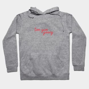 tom yum goong - Thai red - Flag color Hoodie